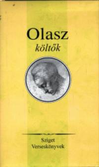 Ifj. Lator László  (Szerk.) - Olasz költõk