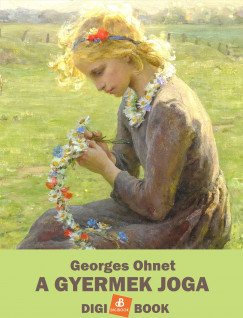 Georges Ohnet - A gyermek joga