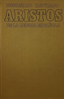 Diccionario ilustrado de la lengua espanola - Aristos