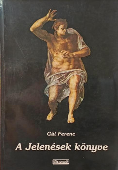 Gl Ferenc - A jelensek knyve