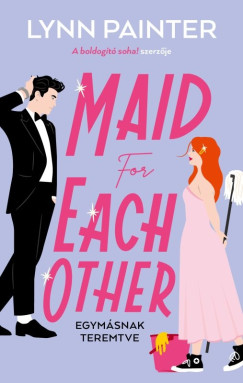 Maid for Each Other - Egym�snak teremtve