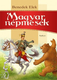 Benedek Elek - Magyar npmesk
