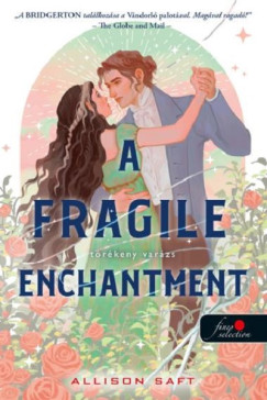 A Fragile Enchantment - Trkeny varzs