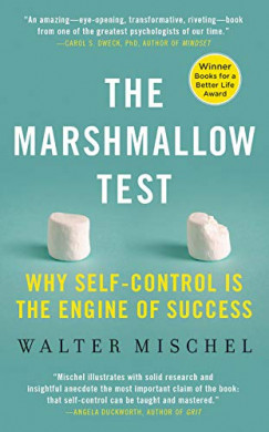 Walter Mischel - Marshmallow Test