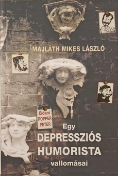 Egy depresszi�s humorista vallom�sai