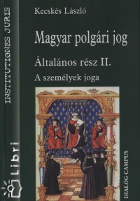 Magyar polgri jog - ltalnos rsz II.