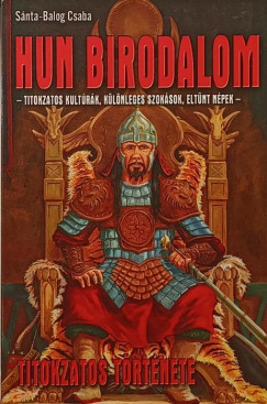 Hun birodalom titokzatos trtnete