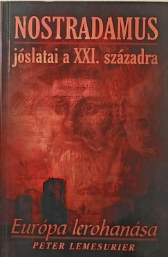 Nostradamus j�slatai a XXI. sz�zadra