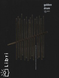 Jure Apih   (Szerk.) - Golden Drum - 15 Years (with DVD)