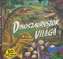 Dinoszauruszok vil�ga