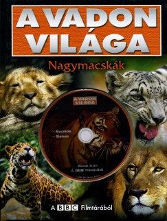 A vadon vilga - Nagymacskk + DVD