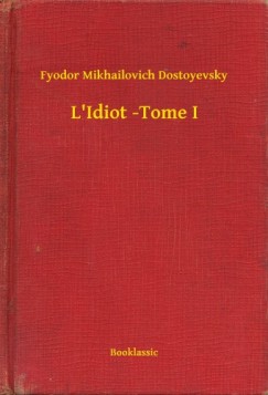 L'Idiot -Tome I