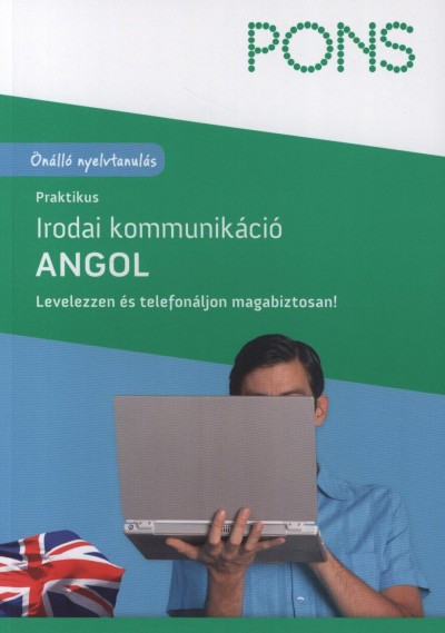 Rachel Armitage-Amato - Catherine E. Baker - Andrina Rout - PONS praktikus irodai kommunikáció - Angol