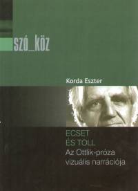 Korda Eszter   (Szerk.) - Ecset s toll
