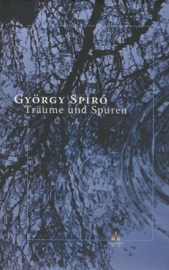 Spir Gyrgy - Trume und Spuren