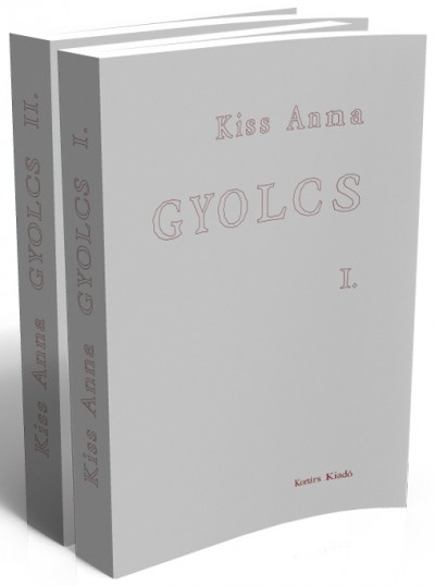 Kiss Anna - Gyolcs I-II