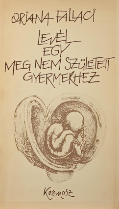 Lev�l egy meg nem sz�letett gyermekhez