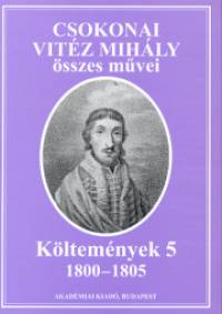 Csokonai Vitz Mihly sszes mvei - 1800-1805