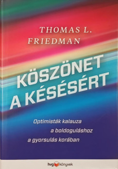 Thomas L. Friedman - Ksznet a kssrt