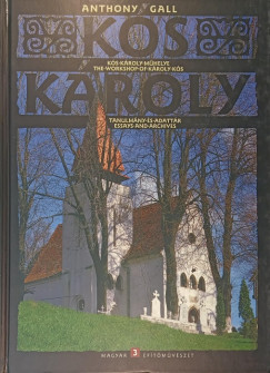 Anthony Gall - Ks Kroly mhelye - The Workshop of Kroly Ks