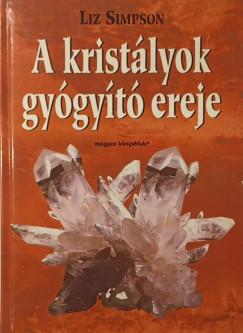 A kristlyok gygyt ereje