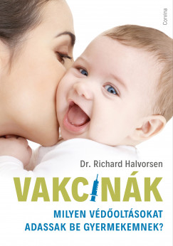 Vakcink - Milyen vdoltsokat adassak be gyermekemnek?