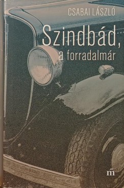 Szindb�d, a forradalm�r