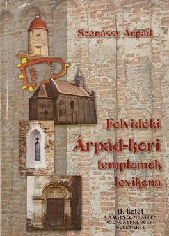 Sz�n�ssy �rp�d - Felvid�ki �rp�d-kori templomok lexikona II.