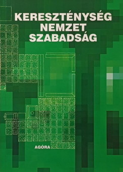 Kereszt�nys�g - nemzet - szabads�g