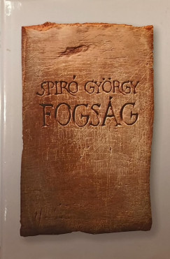 Spiró György - Fogság