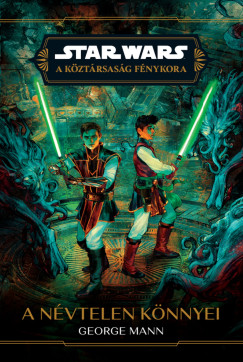 Star Wars: A Kztrsasg Fnykora - A nvtelen knnyei