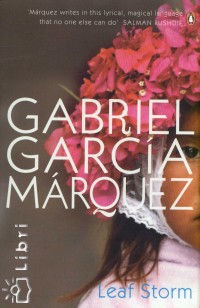 Gabriel Garca Mrquez - Leaf Storm