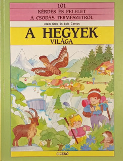 A hegyek vilga - Az erdk vilga