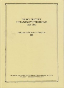 Pesty Frigyes helynvgyjtemnye 18641865 III.