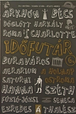 Idfutr 6. - A holnap ostroma