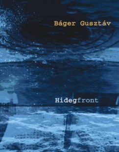 Báger Gusztáv - Hidegfront
