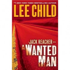 Lee Child - A Wanted Man