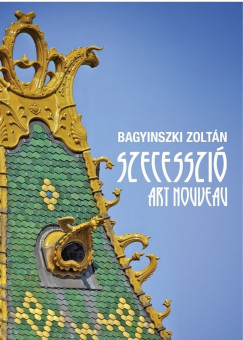 Bagyinszki Zoltn - Szecesszi