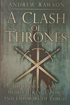 Andrew Rawson - A Clash of Thrones