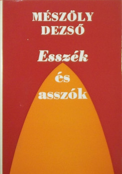 Mszly Dezs - Esszk s asszk