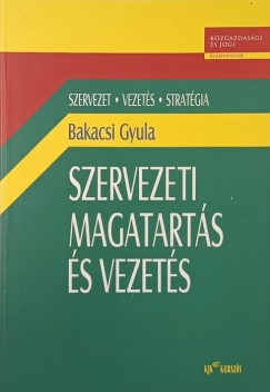 Szervezeti magatart�s �s vezet�s