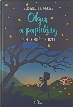 Olga a pap�rl�ny 2. - Jum, a s�t�t szerzet