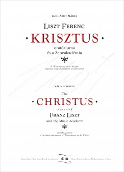 Liszt Ferenc Krisztus oratriuma s a Zeneakadmia