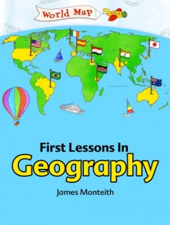 James Monteith - First Lessons In Geography