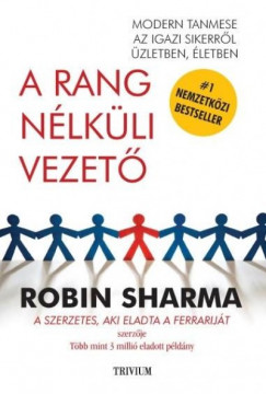 Robin Sharma - A rang nlkli vezet