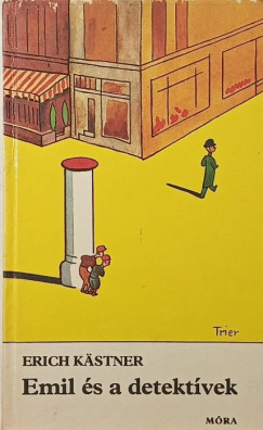 Erich Kästner - Emil és a detektívek