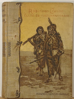 Robinson Crusoe �lete �s viszontags�gai