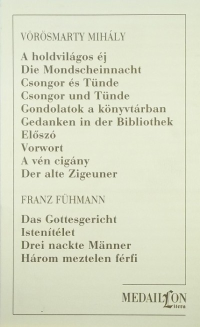 Franz Fühmann - Vörösmarty Mihály - Kárpáti Pál (Szerk.) - Vörösmarty Mihály és Franz Fühmann művei