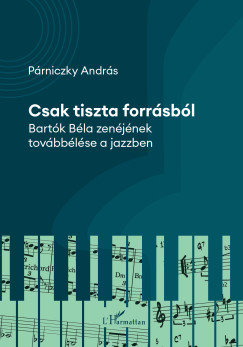 P�rniczky Andr�s - Csak tiszta forr�sb�l