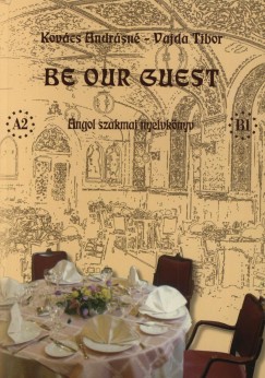 Be Our Guest - Angol szakmai nyelvknyv
